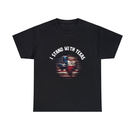 I Stand With Texas Flag USA State of Texas Unisex Heavy Cotton Tee